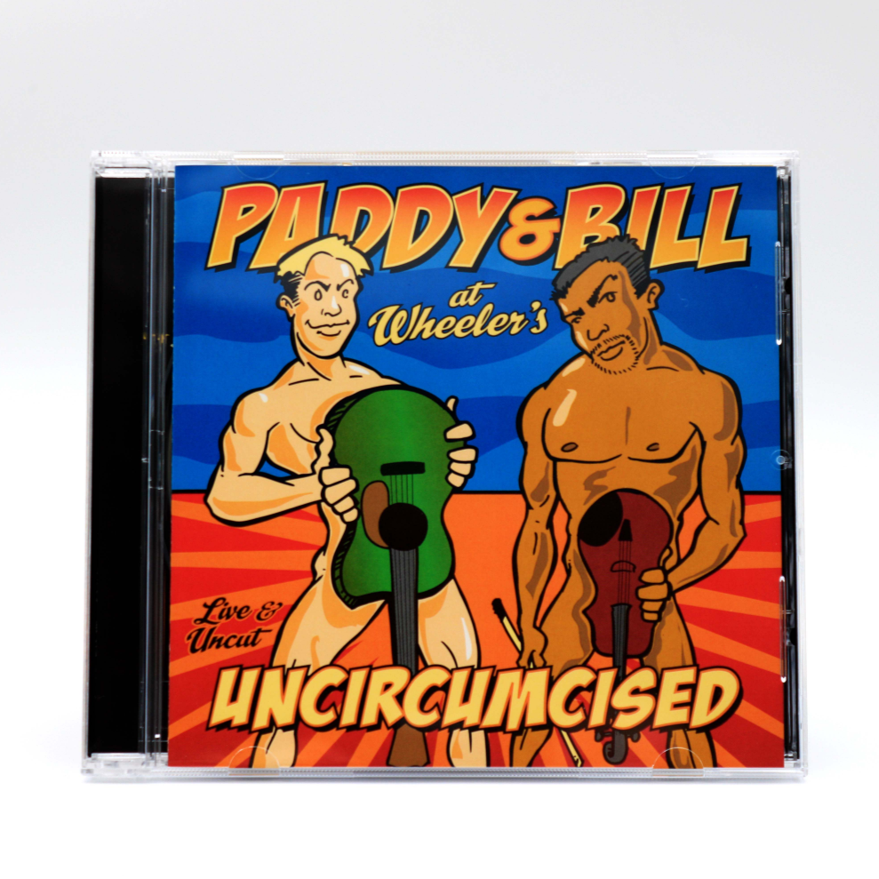 Paddy &amp; Bill at Wheelers Live and Uncut - Uncircumcised